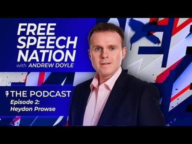 Free Speech Nation with Andrew Doyle The Podcast Episode 2: Heydon Prowse AKA Wokeyleaks cover