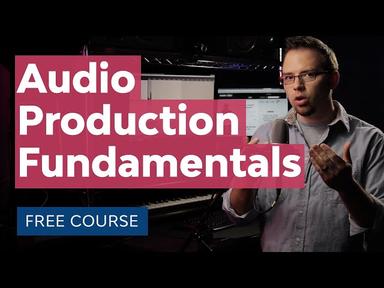 Audio Production: Learn the Fundamentals cover