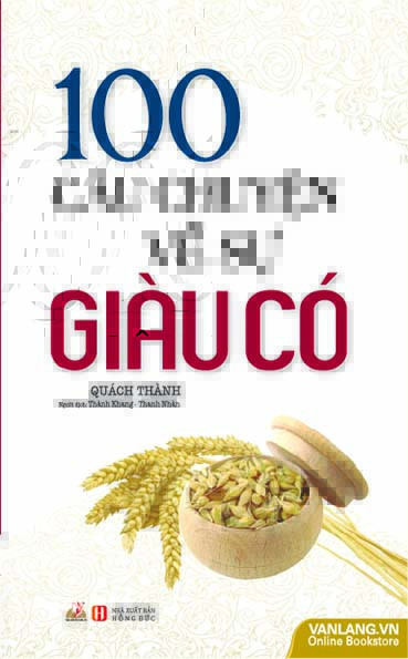 100 Câu Chuyện Về Sự Giàu Có