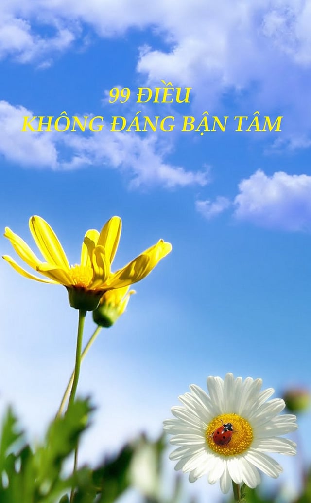 99 Điều Không Đáng Bận Tâm