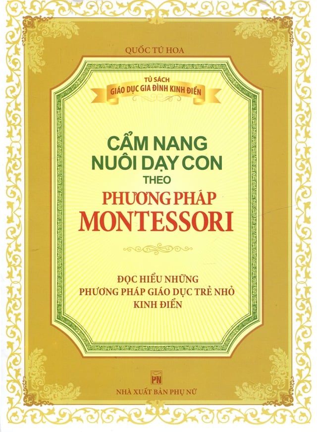 Cẩm Nang Nuôi Dạy Con Theo Phương Pháp Montessori