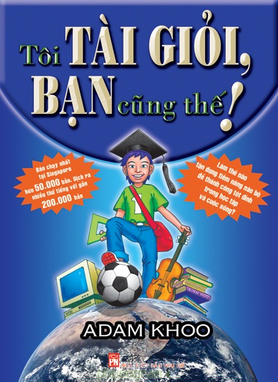 Tôi tài giỏi, bạn cũng thế