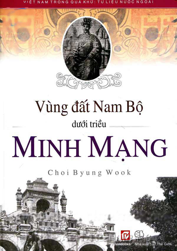 Vùng Đất Nam Bộ Dưới Triều Minh Mạng