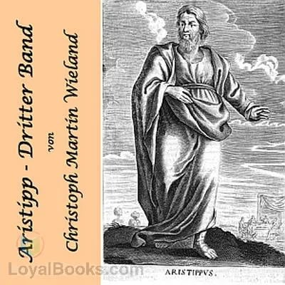 Aristipp [und einige seiner Zeitgenossen] - Dritter Band