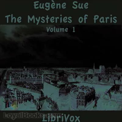The Mysteries of Paris, Volume 1