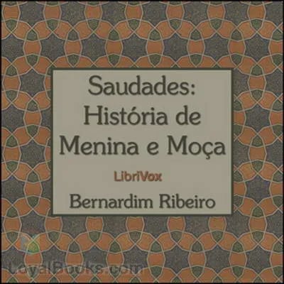 Saudades: História de Menina e Moça