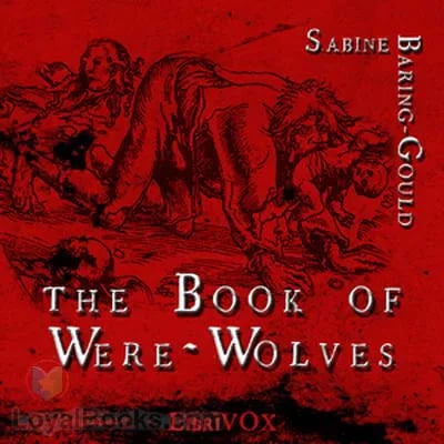 The Book of Werewolves: Being an Account of a Terrible Superstition