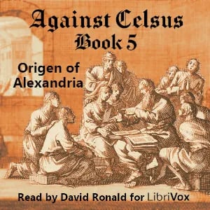 Against Celsus Book 5
