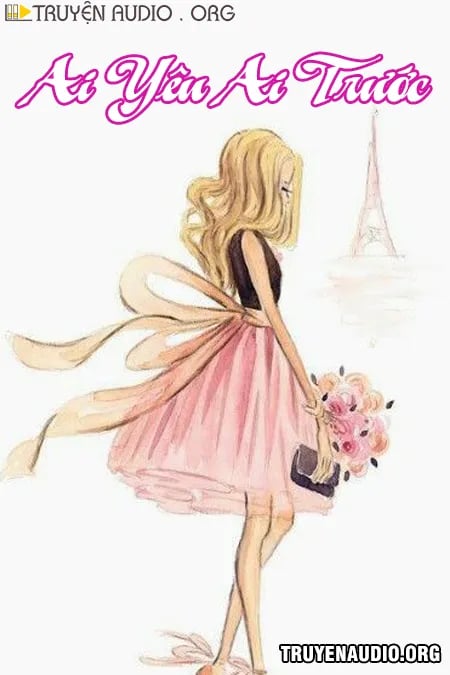 Ai Yêu Ai Trước