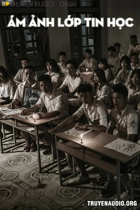 Ám Ảnh Lớp Tin Học