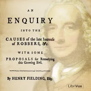 Enquiry Into The Causes Of The Late Increase Of Robbers