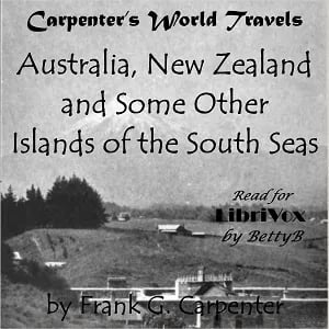 Carpenter's World Travels: Australia, New Zealand and Some Other Islands of the South Seas