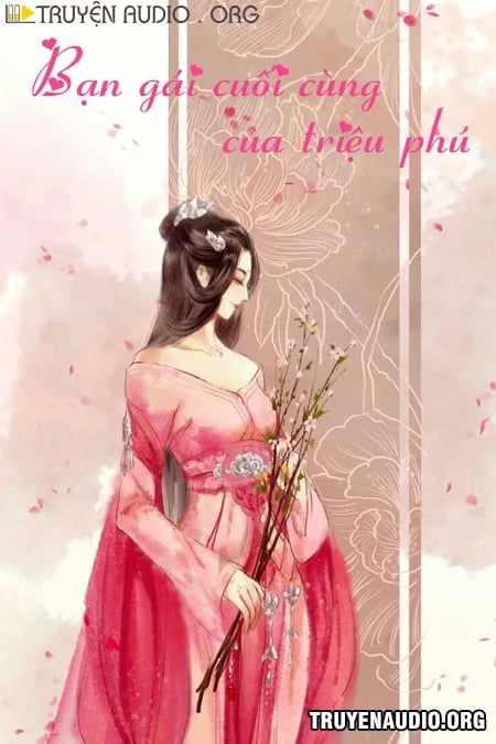 Bạn Gái Cuối Cùng Của Triệu Phú