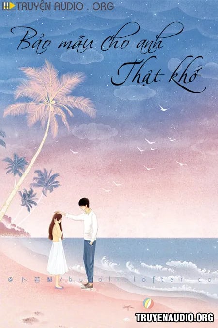 Bảo Mẫu Cho Anh Thật Khổ
