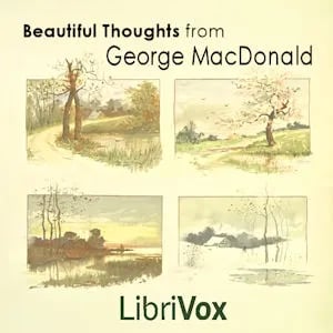 Beautiful Thoughts from George MacDonald