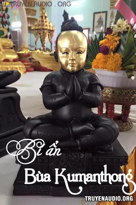 Bí Ẩn Bùa Kumanthong - Truyện Kinh Dị