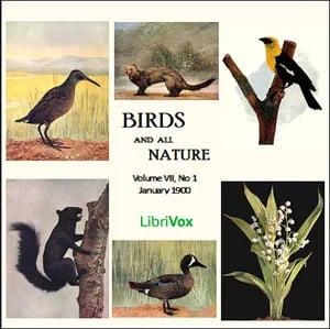 Birds and All Nature, Vol. VII, No 1, January 1900