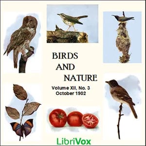 Birds and Nature, Vol. XII, No 3, October 1902