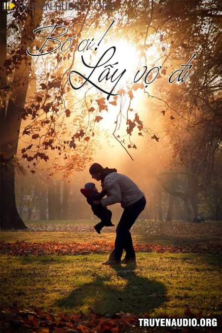 Bố Ơi Lấy Vợ Đi