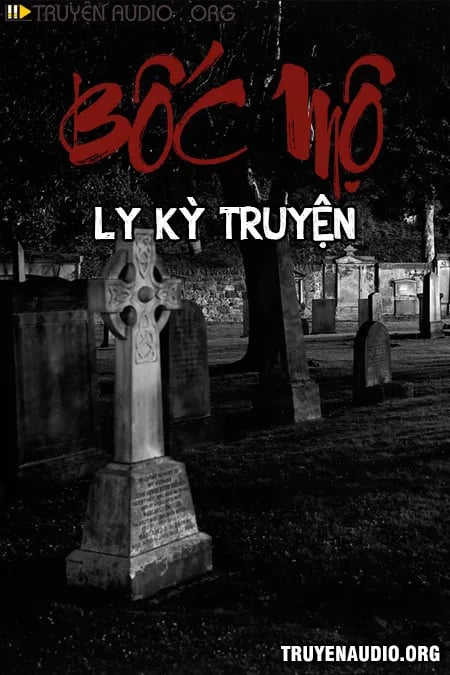 Bốc Mộ Ly Kỳ Truyện