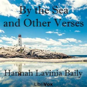 By the Sea, and Other Verses