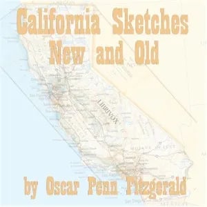 California Sketches New And Old