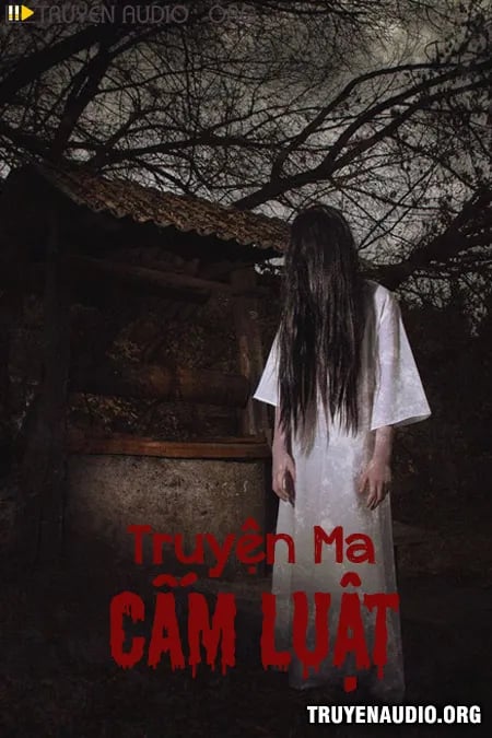 Cấm Luật Kinh Dị