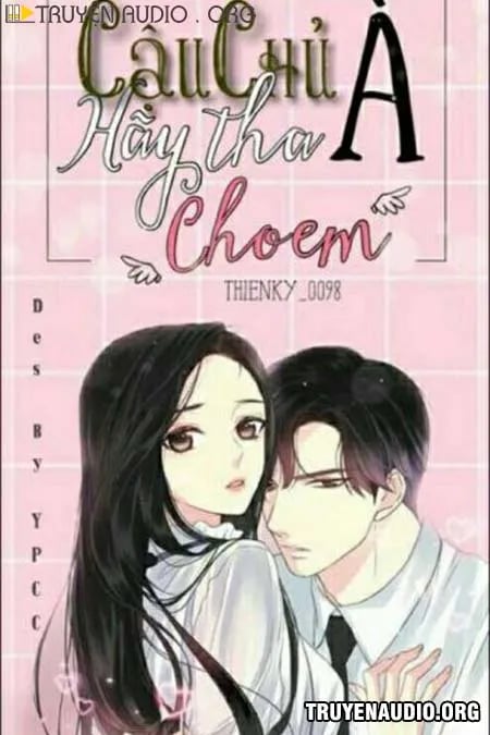 Cậu Chủ Tha Cho Em Đi