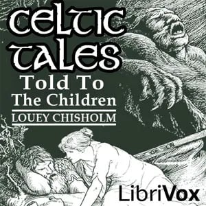 Celtic Tales, Told to the Children