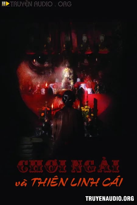Chơi Ngải Và Thiên Linh Cái