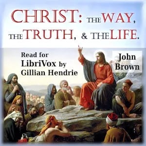 Christ: The Way, the Truth, and the Life