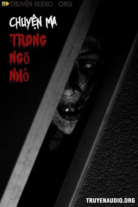 Chuyện Ma Trong Ngõ Nhỏ
