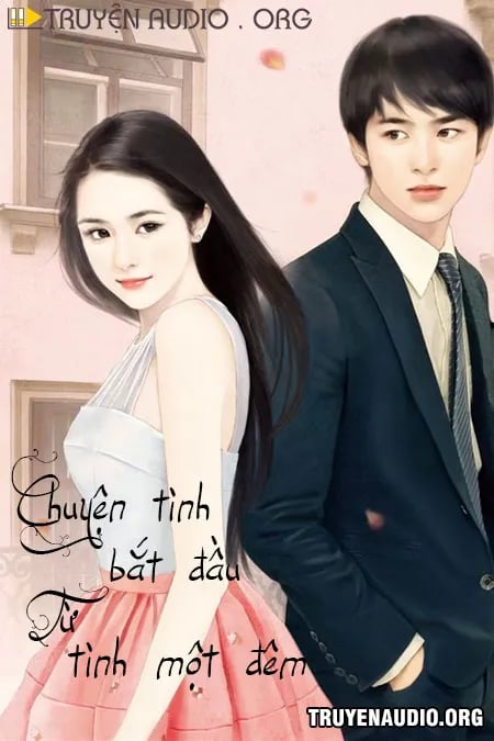 Chuyện Tình Bắt Đầu Từ Tình Một Đêm