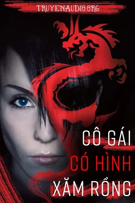 Cô Gái Có Hình Xăm Rồng - Truyện Trinh Thám Hay