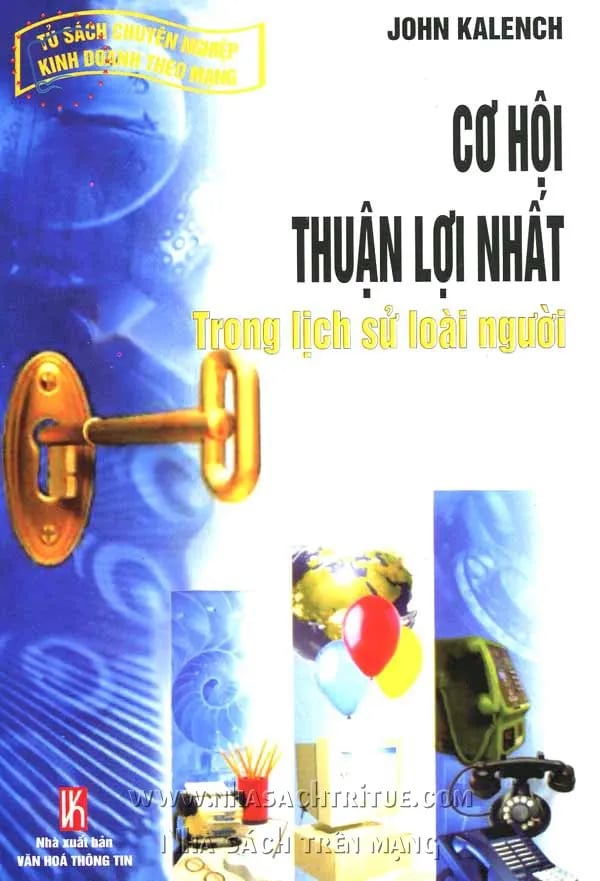 Cơ hội thuận lợi nhất trong lịch sử loài người
