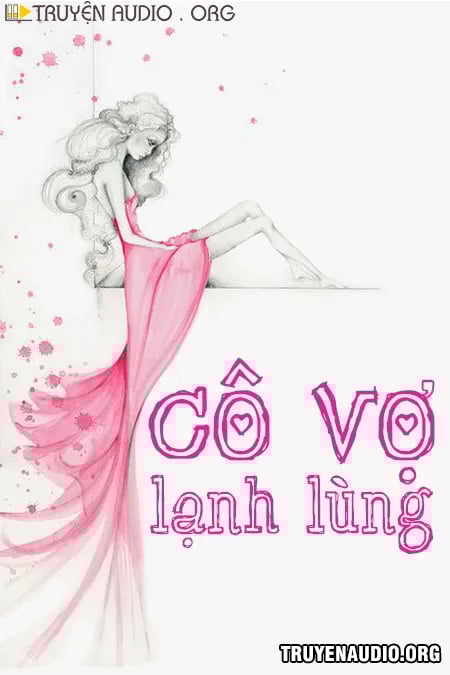 Cô Vợ Lạnh Lùng