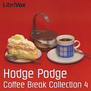 Coffee Break Collection 004 - Hodge Podge