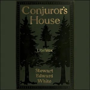 Conjuror's House, a Romance of the Free Forest