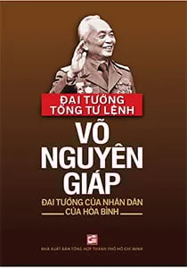 Đại tướng Tổng tư lệnh Võ Nguyên Giáp