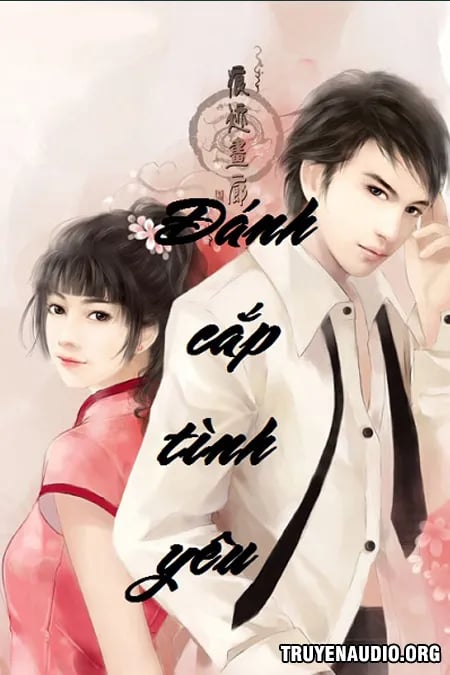 Đánh Cắp Tình Yêu Hay Nhất
