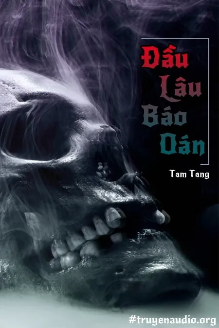 Đầu Lâu Báo Oán - Tam Tang