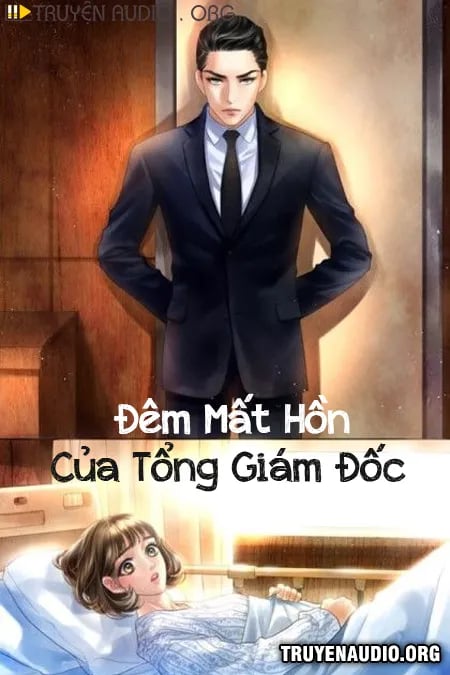 Đêm Mất Hồn Của Tổng Giám Đốc