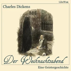 Weihnachtsabend (Eine Geistergeschichte)  (Version 2)