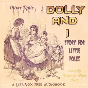 Dolly and I: Story for Little Folks