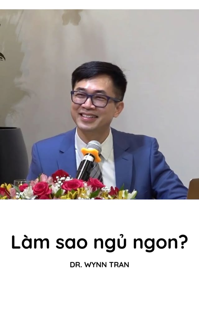 Dr. Wynn Tran: #69. Làm sao ngủ ngon?