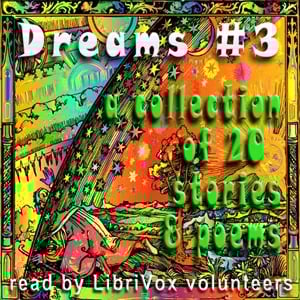 Dreams Collection 3 - Stories and Poems
