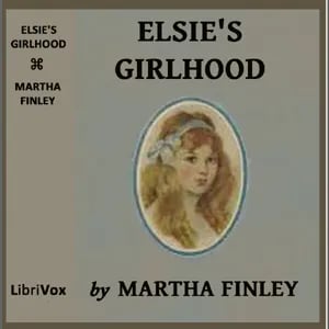 Elsie's Girlhood