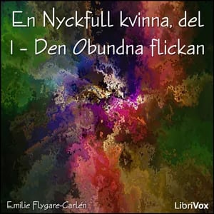 Nyckfull kvinna del 1 – Den Obundna flickan