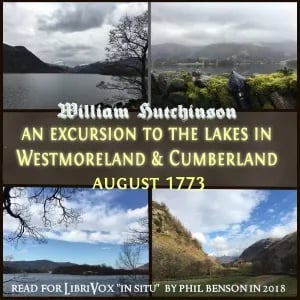 Excursion to the Lakes in Westmoreland and Cumberland, August 1773