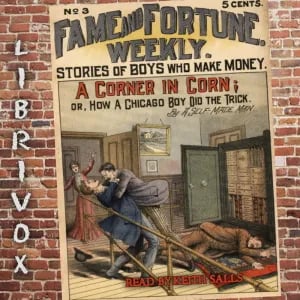 Fame and Fortune Weekly No. 3: Corner in Corn